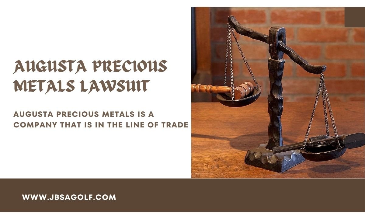Augusta Precious Metals Lawsuit